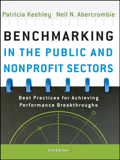 Title details for Benchmarking in the Public and Nonprofit Sectors by Patricia Keehley - Available